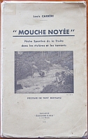 Louis Carrere, Mouche Noyée
